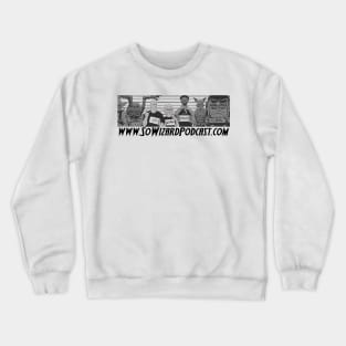 So Wizard Podcast - Line up (with Logo in Black) Crewneck Sweatshirt